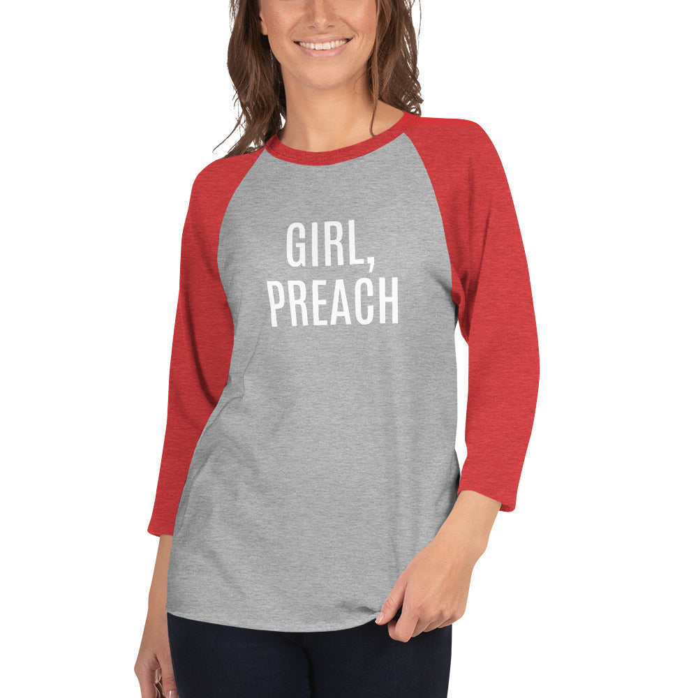 Girl, Preach 3/4 sleeve raglan shirt