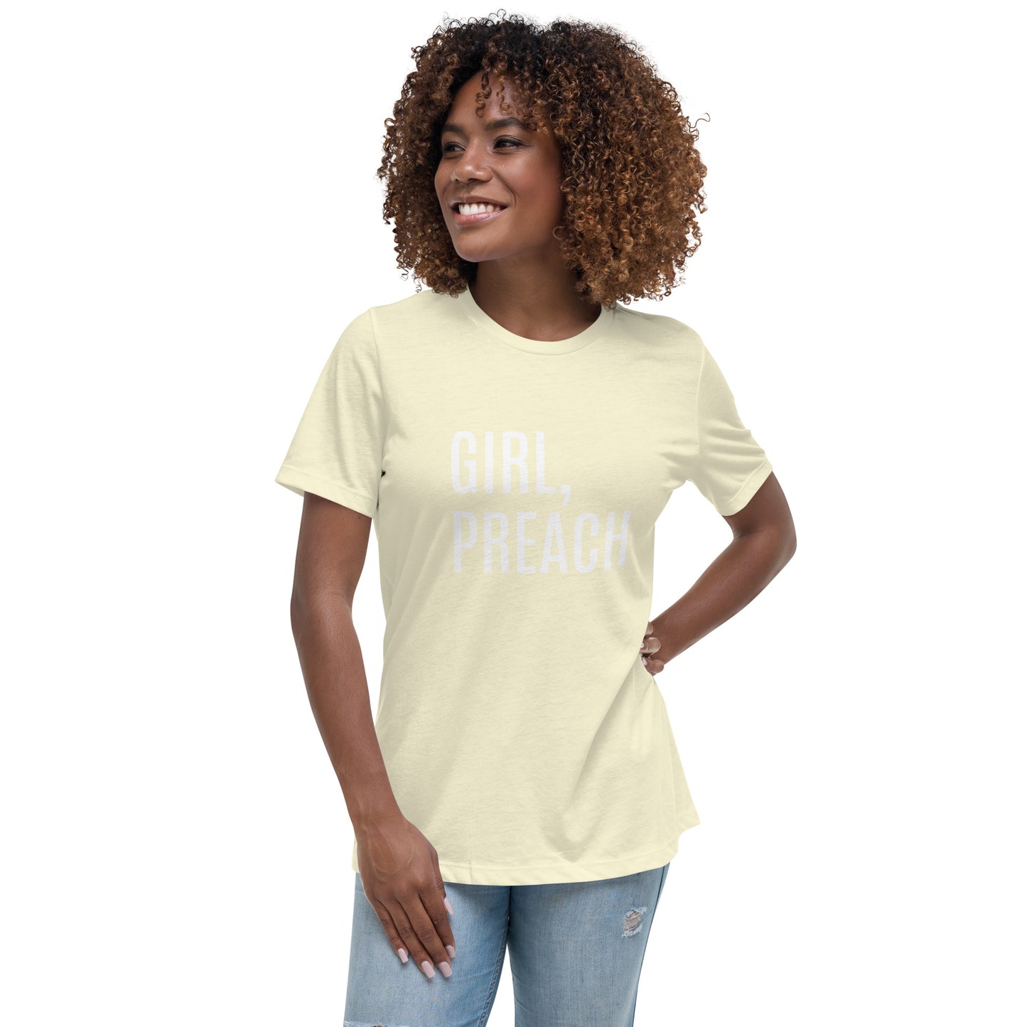 Girl, Preach Women's Relaxed T-Shirt