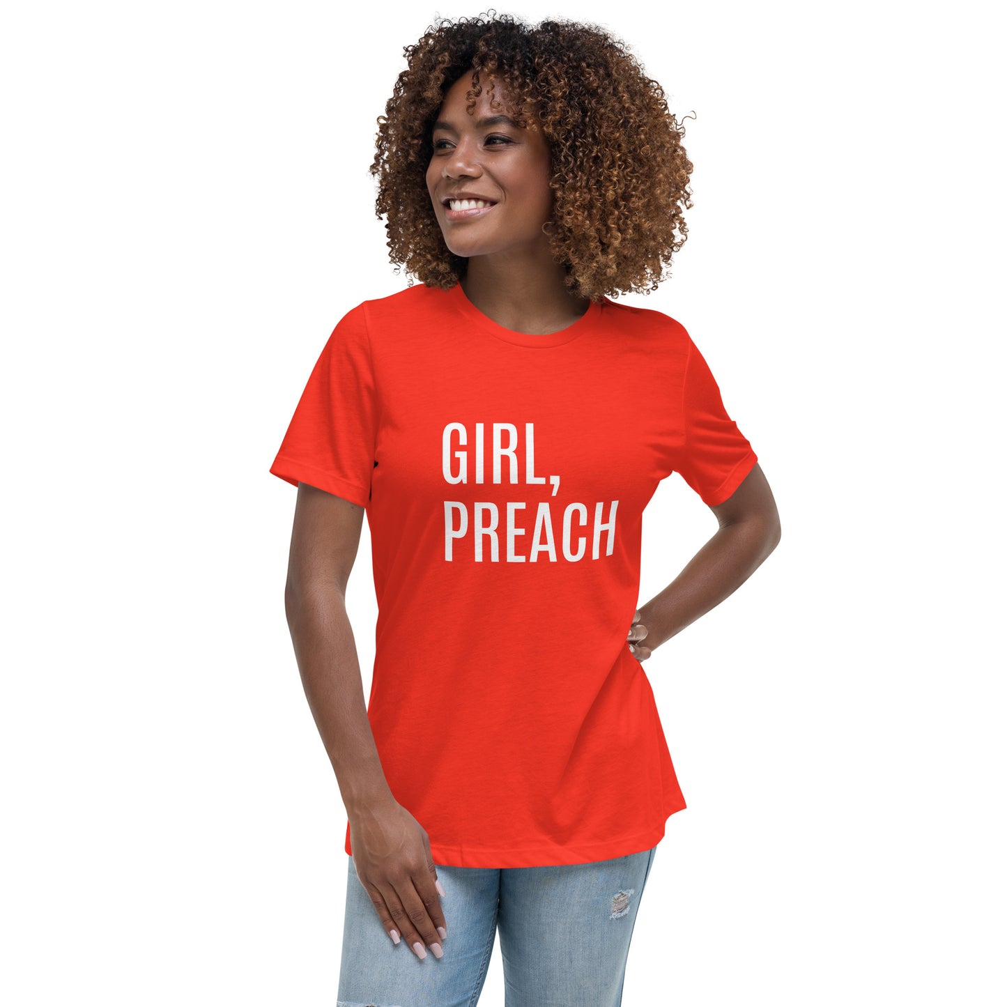 Girl, Preach Women's Relaxed T-Shirt