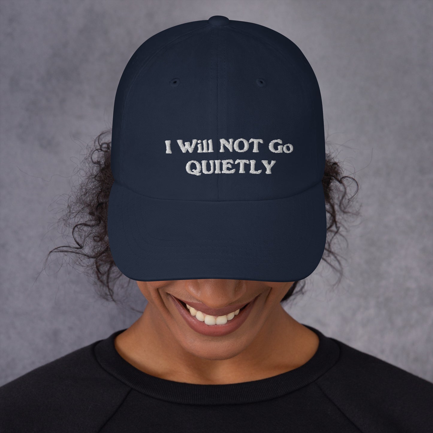 I WILL NOT GO QUIETLY HAT