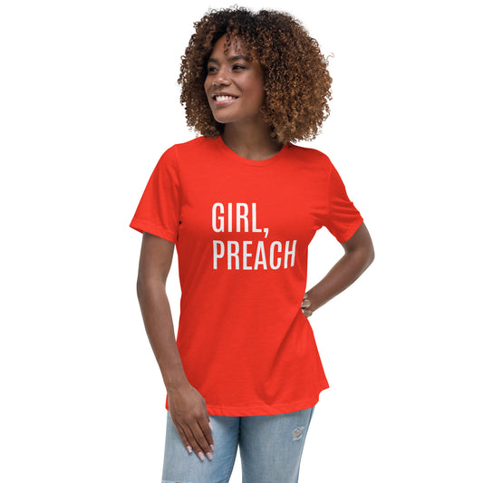 Girl, Preach Women's Relaxed T-Shirt
